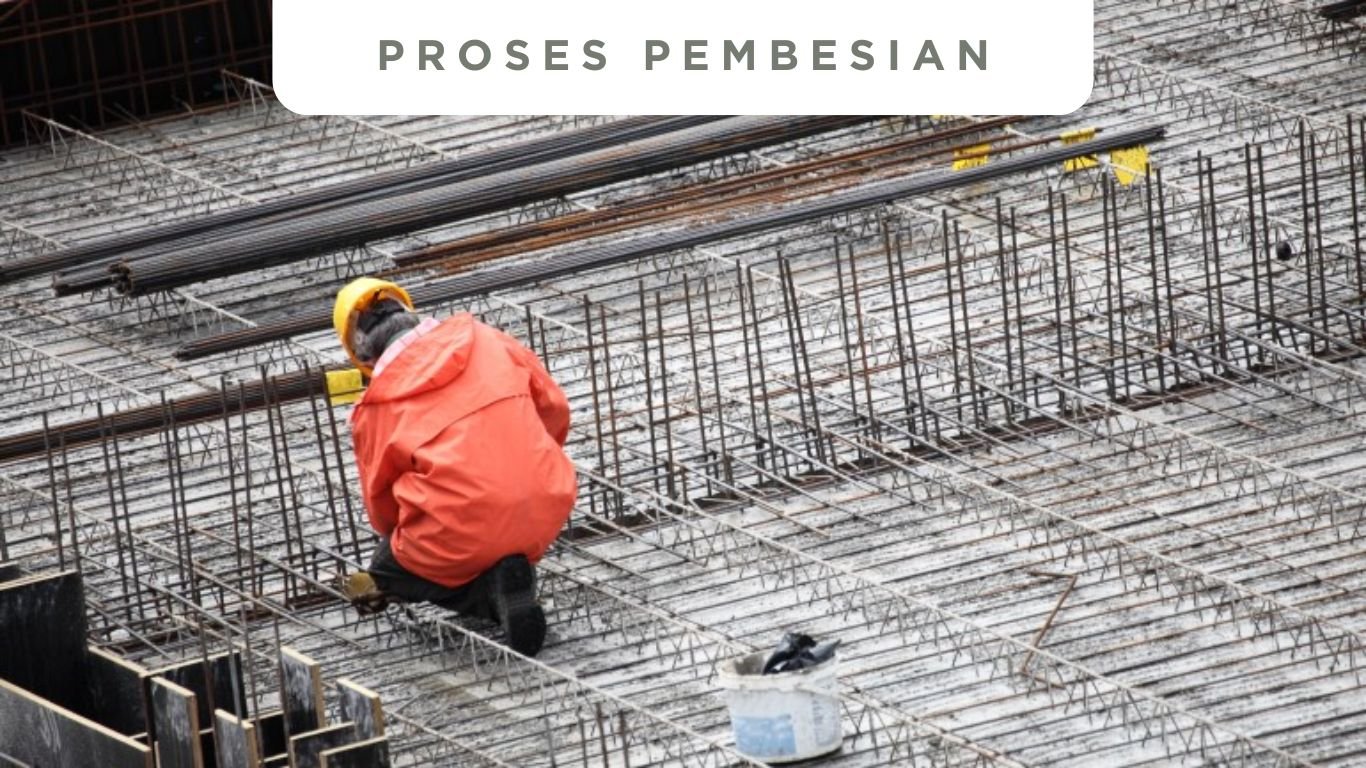 PROSES PEMBESIAN
